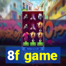 8f game